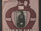 WHISKEY DAVID: Tina / Groupie 45 (Brazil, PS, small tag/woc, corner bend)