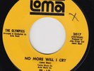 OLYMPICS No More Will I Cry RARE northern soul 45 STOMPER  Baby I'm Yours SWEET