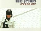 SWING OUT SISTER - Almost Persuaded - Vinyl (LP)
