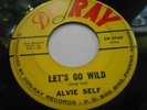 Alvie Self, Let's Go Wild, Don Ray Record 45, Vg