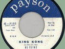 AL ELIAS (w/ Eddie Wilcox Orch) King Kong / Jeannie Jeannie 45rpm Payson 1958