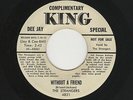 '55 R&B/DooWop STRANGERS Without a Friend/Think Again KING 4821 M- DJ HEAR BOTH