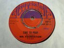 MR. FOUNDATION  -  TIME TO PRAY  /  YOUNG BUDD  -  ORIGINAL UK SUPREME 201(1969)