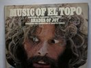 THE MUSIC OF EL TOPO - SHADES OF JOY  RARE JODOROWSKY SNDTRK LP GATEFOLD