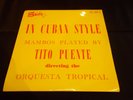 TITO PUENTE & ORQUESTA TROPICAL - IN CUBAN STYLE EP  1958 STARLITE MAMBOS EX+