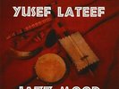 Yusef Lateef - Jazz Mood Mono VINYL LP GB015LP