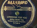Bluebird 7146  Arthur Smith Trio LONESOME FOR YOU  78 rpm  Country V+/V++
