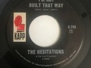 the HESITATIONS Soul Superman / I’m Not Built That Way 45 NORTHERN SOUL  KAPP