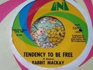 Tough Garage Punk Biker Psych Dancer 45 Rabbit Mackay Tendency To Be Free HEAR