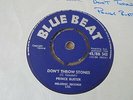 Prince Buster - Don't Throw Stones 1966 UK 45 BLUE BEAT SKA/ROCKSTEADY