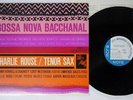 CHARLIE ROUSE BOSSA NOVA BACCHANAL BLUE NOTE/KING GXK-8206 Japan STEREO VINYL LP