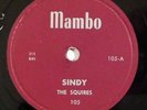 doo wop 78 RPM THE SQUIRES Sindy, Do Be Do Be Wop Wop MAMBO HEAR V+