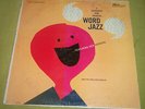 Ken Nordine Word Jazz and The Fred Katz Group 1957 DOT DLP 3075 First Press. LP