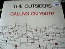 THE OUTSIDERS -  CALLING ON YOUTH {LP vinyl}   180 gram   re-issue neu / new