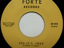 TUXEDOS ... Yes It's True/ Trouble Trouble ..1st Press 45  FORTE 1414   DJ Bound