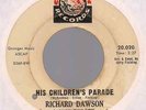 RICHARD DAWSON 45 His Childrens Parade / Apple & Oranges 1967 US CARNATION VG+