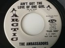 AMBASSADORS - I AIN'T GOT THE LOVE OF ANY ONE GIRL-ARCTIC PROMO. FRANKLYN/WAYNE