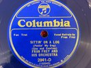 COLUMBIA 2841-D (BLUE WAX) Fran Frey and his Orchestra Sittin' On A Log TESTED