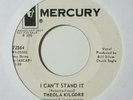 sweet soul 45 THEOLA KILGORE I Can't Stand It MERCURY listen