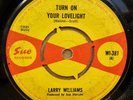 LARRY WILLIAMS TURN ON YOUR LOVELIGHT / DIZZY MISS LIZZY OG UK SUE RECORDS 7