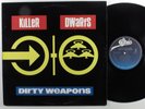 KILLER DWARFS Dirty Weapons EPIC LP VG++/NM