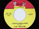 Northern/Deep Soul 45 - Kim Tolliver - I Gotta Find A Way - Rojac - VG+ mp3