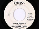 Northern Soul 45 - Hollywood Flames - Dance Senorita - Symbol - mp3