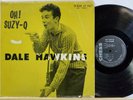 DALE HAWKINS - Oh  Suzy-Q - Chess LP 1429 strong VG RAB rockabilly DG
