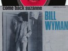Bill Wyman ORIG OZ PS 45 Come back Suzanne NM ’81 A&M Signed Rolling Stones