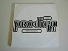 The Prodigy ?– Experience- X2 12