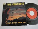 EP 45T - THE VENTURES - WALK , DON'T RUN 64 - ORIG. FRENCH