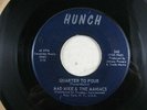 Vintage 45 Record Hunch Mad Mike & The Maniacs Quarter to Four The Hunch Doo Wop