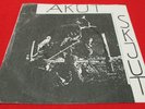 AKUT SKJUT s/t 45 rpm (1984) SWEDISH PUNK/KBD