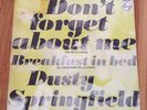 DUSTY SPRINGFIELD *DON'T FORGET ABOUT ME* 1969 SPANISH PHILIPS 45