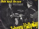 JOHNNY HALLYDAY: SHAKE THE HAND OF A FOOL / HOLD BACK THE SUN - PHILIPS GERMANY