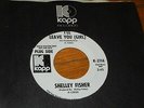 SHELLEY FISHER I'll Leave You Saint James Infirmary Kapp WLP Soul Funk 45 NM