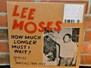 LEE MOSES - How Much Longer Must I Wait?, BLACK VINYL LP + Insert New & Sealed