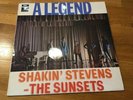 SHAKIN STEVENS AND THE SUNSETS A LEGEND 12