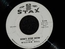 WILLIAM BELL Stax PROMO VG++ Northern Soul 45 DON'T STOP NOW   HEAR THIS RECORD