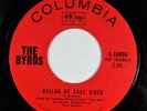 The Byrds – Ballad Of Easy Rider / Wasn’t Born To Follow – Columbia 45
