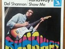 Del Shannon Runaway / Show Me Vinyl Single 7inch NEAR MINT Liberty
