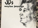 WAYLON JENNINGS At JD’s - 500 Copies Rare Vinyl LP - Sounds 1st LP1001 S1 Ex/Ex