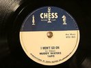 BLUES MUDDY WATERS I Won't Go On / She's Got It CHESS 1692