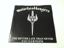 MOTORHEADBANGERS - Better Late Than Never - 1991 FAN CLUB FLEXI - MOTORHEAD