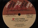 TAKE THREE Tonight's The Night (All Right) DANCE-SING 12