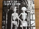 Slow Club - Trophy Room 7” Vinyl Signed Autographed