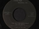 CARLIES ALLEN: You Better Know What You're Doing 45 (funky Soul with an underra
