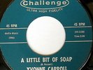 YVONNE CARROLL: A Little Bit Of Soap / Stop The Party 45 (Northern Soul) Soul