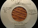 WINFIELD PARKER - Wanna Be With You - 45 rare SOUL FUNK/NORTHERN/MODERN LISTEN