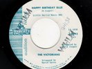 GIRL GROUP/TEEN-VICTORIANS-HAPPY BIRTHDAY BLUE/OH WHAT A NIGHT FOR LOVE
